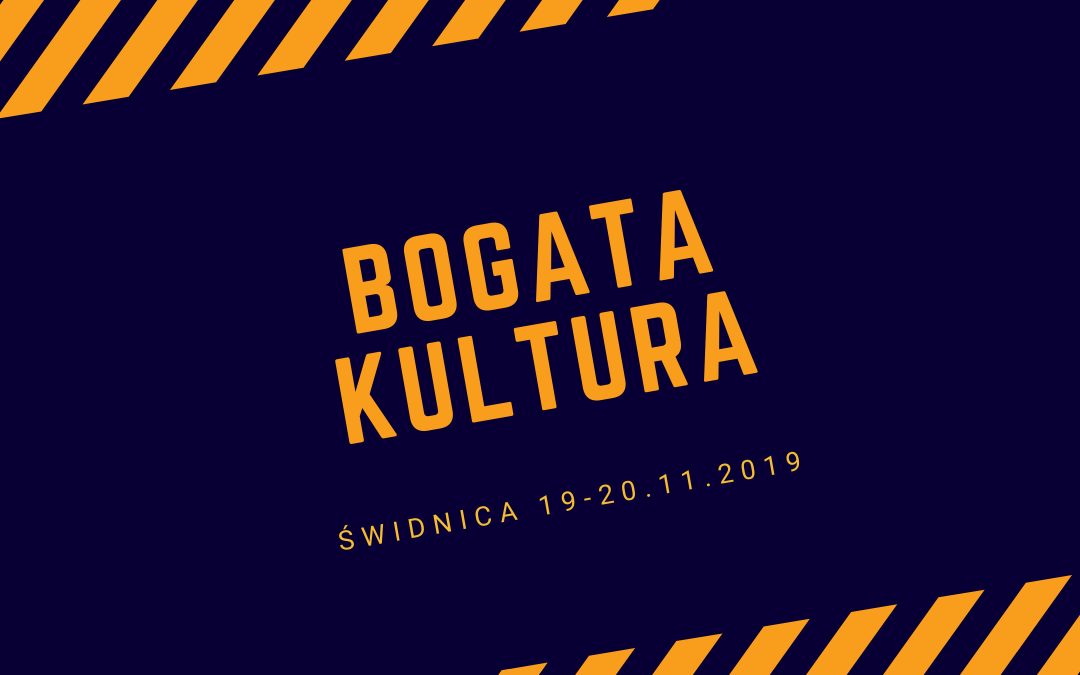 Seminarium Bogata Kultura: 19-20.11.2019 | Świdnica