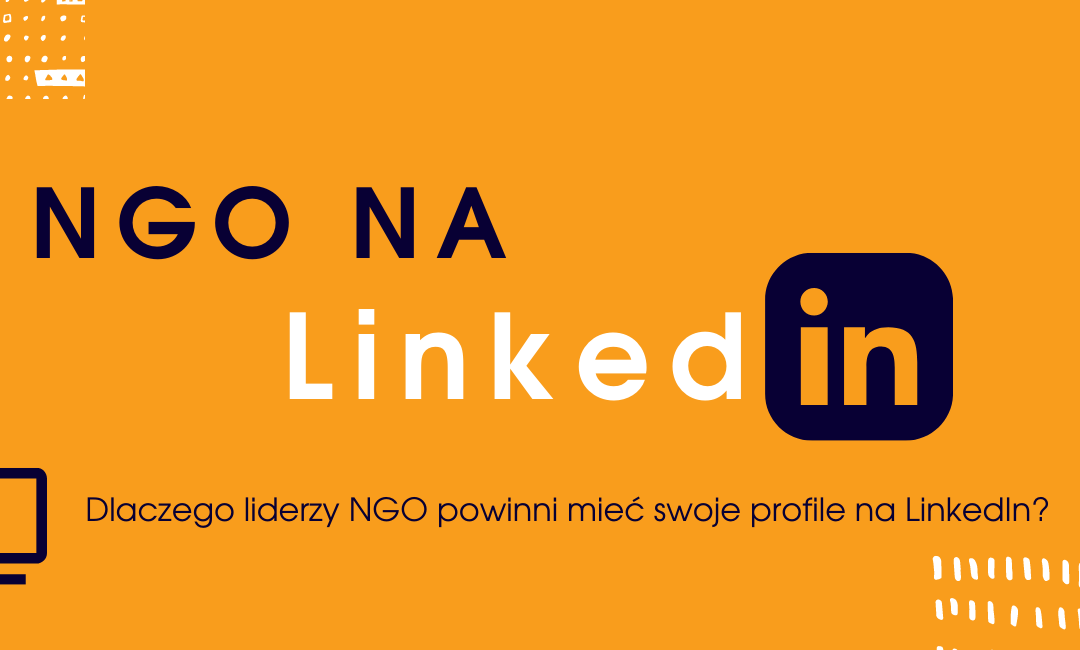 NGO na LinkedIn – czy warto?